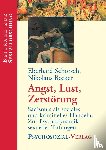 Schorsch, Eberhard, Becker, Nikolaus - Angst, Lust, Zerstörung
