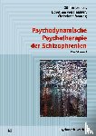 Lempa, Günter, Haebler, Dorothea von, Montag, Christiane - Psychodynamische Psychotherapie der Schizophrenien