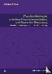 Richter, Matthias - Psychotherapie zwischen Neurowissenschaften und Kunst der Begegnung