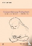 Summers, Miriam - Grenzerfahrung Frühgeburt
