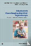 Schlensog-Schuster, Franziska, Koch, Gabriele, Ludwig-Körner, Christiane - Fokusbasierte Eltern-Säugling-Kleinkind-Psychotherapie