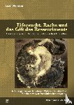 Wurmser, Léon - Eifersucht, Rache und das Gift des Ressentiments