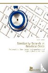 Haegler Katrin - Similarity Search in Medical Data