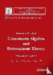 Stryzhak, Tamara G - Grassmann Algebra and Determinant Theory