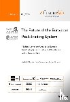 Chlistalla, Michael, Gomber, Peter, Schaper, Torsten - The Future of the European Post-Trading System