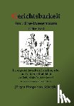 Hoops Von Scheessel, Jurgen - Gerichtsbarkeit im Elbe-Weserraum 1546-1670. Landgerichtssachen, Bruchregister und andere Strafakten am Beispiel der Vogtei Scheessel in einer kommentierten Aufarbeitung