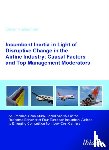 Viellechner, Oliver - Incumbent Inertia in Light of Disruptive Change in the Airline Industry: Causal Factors and Top Management Moderators