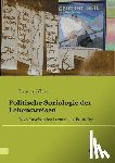 Kohler, Thomas - Politische Soziologie der Lebensweisen. Feld-forschendes Lernen la Bourdieu