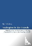 Goldenberg, Olga - Neubeginn in der Fremde. Lebenssituation und Identit tskonstruktionen j discher Migranten aus der ehemaligen UdSSR