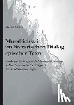 Affolter, Michael - Mundlichkeit im literarischen Dialog epischer Texte. Einfuhrung des Konzeptes der Mundlichkeitsintensitat im Dienste der kontrastiven Linguistik und der literarischen Analyse