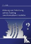 Faflik, Meike - Wirkung von Zielsetzung auf das Training sprachrezeptiven Handelns.