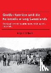 Seibold, Birgit Susanne - Gro britannien und die Kolonialisierung Swazilands. Die Geschichte eines afrikanischen K nigreichs 1880-1902