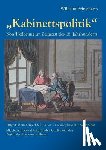 Bringmann, Wilhelm - "Kabinettspolitik. Konfliktl sung im Zeitgeist des 18. Jahrhunderts. Dargestellt am Beispiel des Polnischen Thronfolgekriegs (1733-1735/38). Mit einem Blick auf Friedrich den Gro en und den Beginn der Kriege um Schlesien