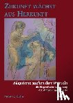 Kuhn, Peter - Zukunft w chst aus Herkunft. Adoptierte suchen ihre Wurzeln - die biografische Aneignung der Adoptionsgeschichte
