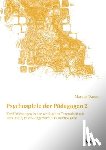 Damm, Marcus - Psychospiele der P dagogen 2. Konfliktl sungen in der schulischen Teamarbeit mit Narzissten, Passiv-Aggressiven, Perfektionisten