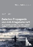 Linder, Ralf a - Zwischen Propaganda und Anti-Kriegsbotschaft