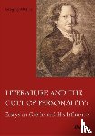 Maertz, Gregory - Literature & the Cult of Personality