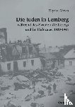 Yones, Eliyahu - Die Juden in Lemberg wahrend des Zweiten Weltkriegs und im Holocaust 1939-1944