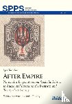 Torbakov, Igor, Plokhy, Serhii - After Empire – Nationalist Imagination and Symbolic Politics in Russia and Eurasia in the Twentieth and Twenty–First Century