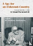 Mamardashvili, Merab, Slaughter, Alisa, Sushytska, Julia - A Spy for an Unknown Country – Essays and Lectures by Merab Mamardashvili