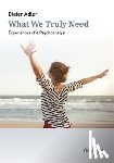 Adler, Dieter - What We Truly Need