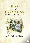 Magocsi, Paul Robert, Yohanan, Petrovsky-Shtern - Jews and Ukrainians
