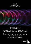  - Between Words and Sounds