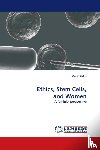 Gillis, Marin - Ethics, Stem Cells, and Women