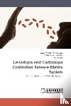 Somagoni, Jagan Mohan, Madhusudan Rao, Y, Kishan, V - Levodopa and Carbidopa Controlled Release Matrix Tablets