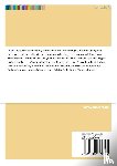 Gagneur, Andreas - Qualitatsmanagementzertifizierung nach ISO 9001 und der Schriftenreihe VDA 6.4 am Beispiel der AWB GmbH & Co.KG