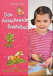 Küssner-Neubert, Andrea - Das Ausschneide-Bastelbuch: Meine Ponys & Pferde