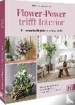 Dahlmann, Nadja und Lilli - Flower-Power trifft Interior