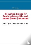 Hubner, Mike - Die wahren Grunde fur Bandscheibenvorfalle und andere (Muskel) Schmerzen