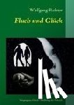 Richter, Wolfgang - Fluch und Gluck
