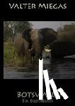 Miegas, Valter - Botswana