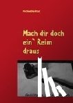 Heidtke, Michael - Mach dir doch ein' Reim draus