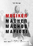 Wohlert, Tom - Musiker Macher Machos Mafiosi