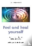 Rehbein, Detlef - Feel and heal yourself