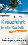 Manly, Julia - Kreuzfahrt in die Karibik
