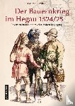 Bumiller, Casimir - Der Bauernkrieg im Hegau 1524/25