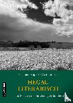  - Hegau literarisch. Ein Spaziergang durch die Jahrhunderte