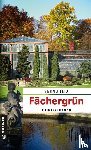 Leix, Bernd - Fächergrün
