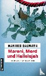 Baumann, Manfred - Maroni, Mord und Hallelujah