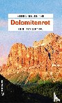 Neureiter, Sigrid - Dolomitenrot
