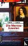Vöhringer, Sabine - Die Montez-Juwelen