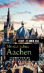 Lehmkuhl, Kurt - Mörderisches Aachen