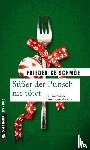 Schmöe, Friederike - Süßer der Punsch nie tötet
