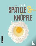 Huber, Heidi - Spätzle und Knöpfle