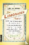 Thömmes, Günther - Der Limonadenmann oder Die wundersame Geschichte eines Goldschmieds, der der Frau, die er liebte, das Leben retten wollte und dabei die Limonade erfand