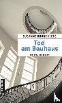Kronenberg, Susanne - Tod am Bauhaus